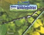 Hidden Walkingsticks (No Backbone! the World of Invertebrates) By Meish Goldish, Brian V. Brown (Consultant) Cover Image