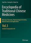 Encyclopedia of Traditional Chinese Medicines - Molecular Structures, Pharmacological Activities, Natural Sources and Applications: Vol. 3: Isolated C By Jiaju Zhou, Guirong XIE, Xinjian Yan Cover Image