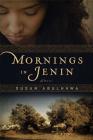 Mornings in Jenin: A Novel Cover Image