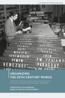 Organizing the 20th-Century World: International Organizations and the Emergence of International Public Administration, 1920-1960s Cover Image