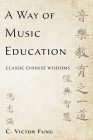 A Way of Music Education By Fung Cover Image