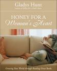 Honey for a Woman's Heart: Growing Your World Through Reading Great Books By Gladys Hunt Cover Image