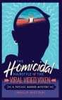 The Homicidal Hairstyle of the Viral Video Vixen (Book #2): A Psychic Barber Mystery By Phillip Mottaz, Stefan Lawrence (Cover Design by) Cover Image