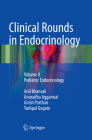 Clinical Rounds in Endocrinology: Volume II - Pediatric Endocrinology By Anil Bhansali, Anuradha Aggarwal, Girish Parthan Cover Image