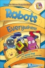 Robots Everywhere!: Unpeeled by Russ and Yammy with Kelly Ang (Science Everywhere!) By Kelly Su-Fern Ang, Nicholas Liem (Artist), Alan Bay (Artist) Cover Image