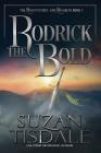 Rodrick the Bold: Book Three of the Mackintoshes and McLarens By Suzan Tisdale Cover Image
