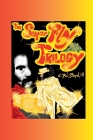 The Super Fly Trilogy By L. Roi Boyd, Joel Fletcher (Cover Design by) Cover Image