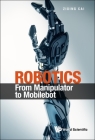 Robotics: From Manipulator to Mobilebot Cover Image