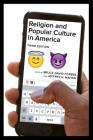 Religion and Popular Culture in America, Third Edition By Bruce David Forbes (Editor), Jeffrey H. Mahan (Editor) Cover Image