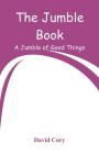 The Jumble Book: A Jumble of Good Things By David Cory Cover Image