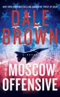 The Moscow Offensive (Patrick McLanahan #22) By Dale Brown, Ryan Burke (Read by) Cover Image