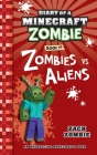 Diary of a Minecraft Zombie Book 19: Zombies Vs. Aliens Cover Image
