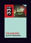 Arcade Fire's the Suburbs (33 1/3) By Eric Eidelstein Cover Image