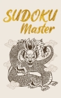 Sudoku Master: Original Sudoku - Over 300 Super-Difficult Puzzles By Antoine Douzs Cover Image