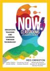Now Classrooms Leader's Guide: Enhancing Teaching and Learning Through Technology (a School Improvement Plan for the 21st Century) (Now!) Cover Image