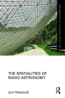The Spatialities of Radio Astronomy (Routledge Research in Architecture) Cover Image