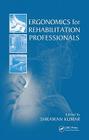 Ergonomics for Rehabilitation Professionals Cover Image