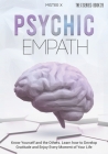 Psychic Empath: Know Yourself and the Others. Learn how to Develop Gratitude and Enjoy Every Moment of Your Life By Mi$ter X Cover Image