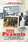 More Than Peanuts: The Unlikely Partnership of Tom Huston and George Washington Carver By Edith Powell, Bert Hitchcock (Foreword by), Walter Hill (Contribution by) Cover Image