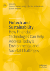 Fintech and Sustainability: How Financial Technologies Can Help Address Today's Environmental and Societal Challenges Cover Image