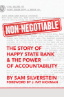 Non-Negotiable: The Story of Happy State Bank & the Power of Accountability (No More Excuses) By Sam Silverstein, J. Pat Hickman (Foreword by) Cover Image