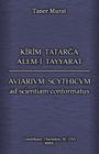 Kîrîm Tatarga Álem-Í Tayyarat - Aviarium Scythicum Ad Scientiam Conformatus By Taner Murat Cover Image