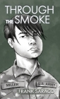 Through the Smoke By Frank Saraco Cover Image
