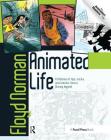 Animated Life: A Lifetime of Tips, Tricks, Techniques and Stories from an Animation Legend Cover Image