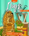 Dogs Adult Coloring Book Vol. 1 By Omar Johnson Cover Image