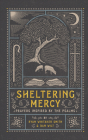 Sheltering Mercy: Prayers Inspired by the Psalms By Ryan Whitaker Smith, Dan Wilt Cover Image