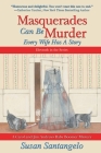 Masquerades Can Be Murder: Every Wife Has a Story By Susan Santangelo Cover Image