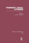 Feminist Legal Studies (Critical Concepts in Law) Cover Image