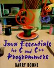 Java¿ Essentials for C and C++ Programmers By Barry Boone Cover Image