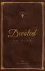 Devoted As F*ck: A Christocentric Devotional from the Mind of an Iconoclastic Asshole By Matthew J. DiStefano Cover Image