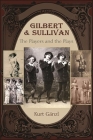 Gilbert and Sullivan: The Players and the Plays By Kurt Gänzl Cover Image