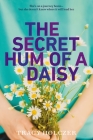 The Secret Hum of a Daisy By Tracy Holczer Cover Image