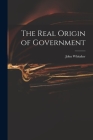 The Real Origin of Government Cover Image