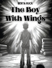 The Boy With Wings Cover Image