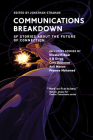 Communications Breakdown: SF Stories about the Future of Connection (Twelve Tomorrows) By Jonathan Strahan (Editor) Cover Image