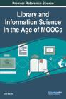 Library and Information Science in the Age of MOOCs Cover Image