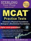 Sterling Test Prep MCAT Practice Tests: Chemical & Physical + Biological & Biochemical Foundations By Sterling Test Prep Cover Image