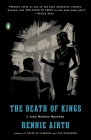 The Death of Kings: A John Madden Mystery By Rennie Airth Cover Image