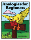 Analogies for Beginners: Grades 1-3 By Lynne Chatham Cover Image
