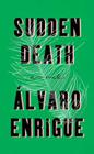 Sudden Death: A Novel Cover Image