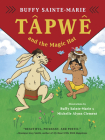 Tapwe and the Magic Hat By Buffy Sainte-Marie, Michelle Alynn Clement (Illustrator) Cover Image