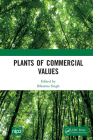 Plants of Commercial Values By Bikarma Singh (Editor) Cover Image