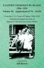 Eastern Cherokee By Blood, 1906-1910: Volume III Applications 6776-10,452 By Jeff Bowen (Transcribed by) Cover Image