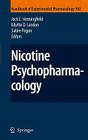 Nicotine Psychopharmacology (Handbook of Experimental Pharmacology #192) By Jack E. Henningfield (Editor), Edythe London (Editor), Sakire Pogun (Editor) Cover Image
