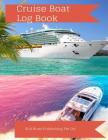 Cruise Boat Log Book By Still River Publishing Pte Ltd Cover Image