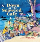 Down at the Seaweed Cafe Cover Image